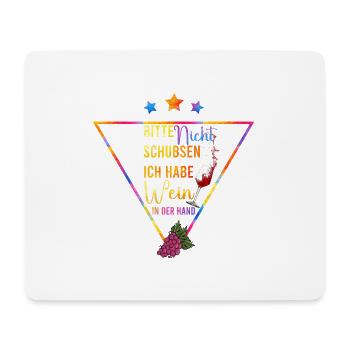 Wein in der Hand bunte Triangel Spruch - Mousepad (Querformat) - Weiß - Vorne
