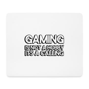 Gaming is not a hobby, it's a calling - Mouse Pad (horizontal) - white - Front