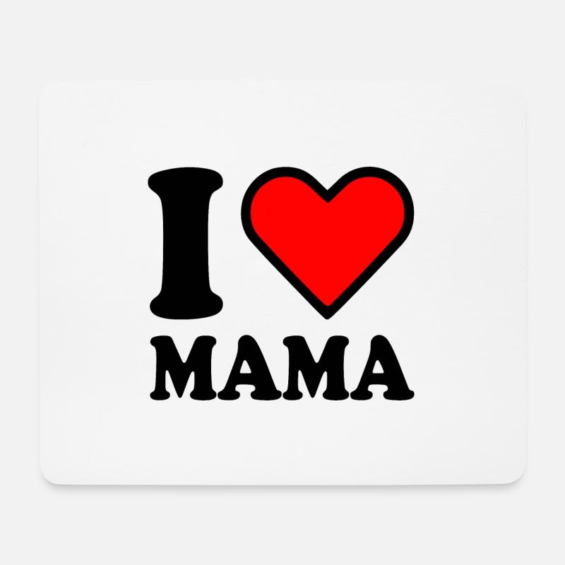 I love mama - Mousepad (Querformat) - Weiß