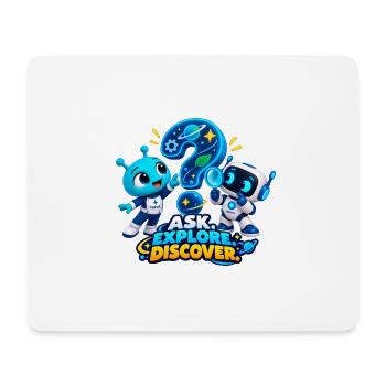 Frag. Erkunde. Entdecke. - Mousepad (Querformat) - Weiß - Vorne