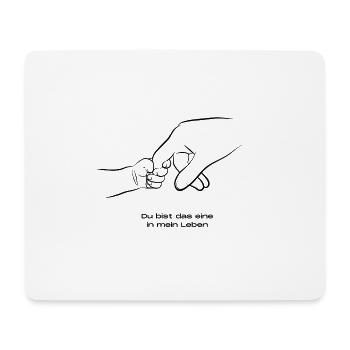 Du bist das eine in mein Leben - Mousepad (Querformat) - Weiß - Vorne
