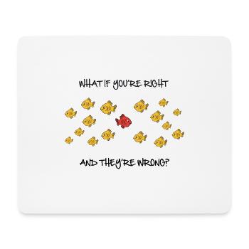 What if you're right? - Mouse Pad (horizontal) - white - Front