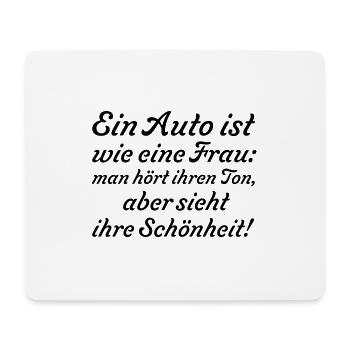 Ein Auto ist wie eine Frau Lustig Spruch Geschenk - Mousepad (Querformat) - Weiß - Vorne