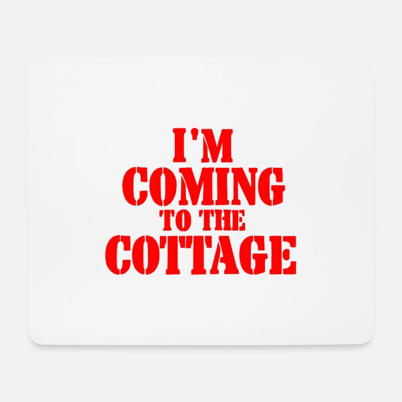 I'm coming to the cottage - rot - Mousepad (Querformat) - Weiß