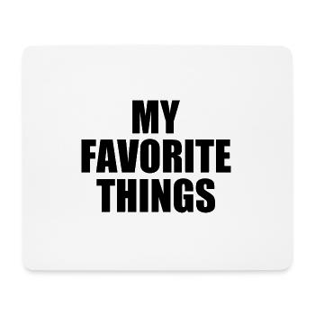 my favorite things - Mousepad (Querformat) - Weiß - Vorne