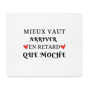 Mieux vaut arriver en retard - Tapis de souris (format paysage) - blanc - Devant