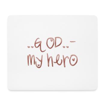 God is my hero - Mousepad (Querformat) - Weiß - Vorne