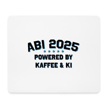 Abi 2025 - powered by Kaffee & KI - Mousepad (Querformat) - Weiß - Vorne