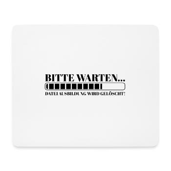 Bitte warten Datei Ausbildung wird gelöscht - Mousepad (Querformat) - Weiß - Vorne