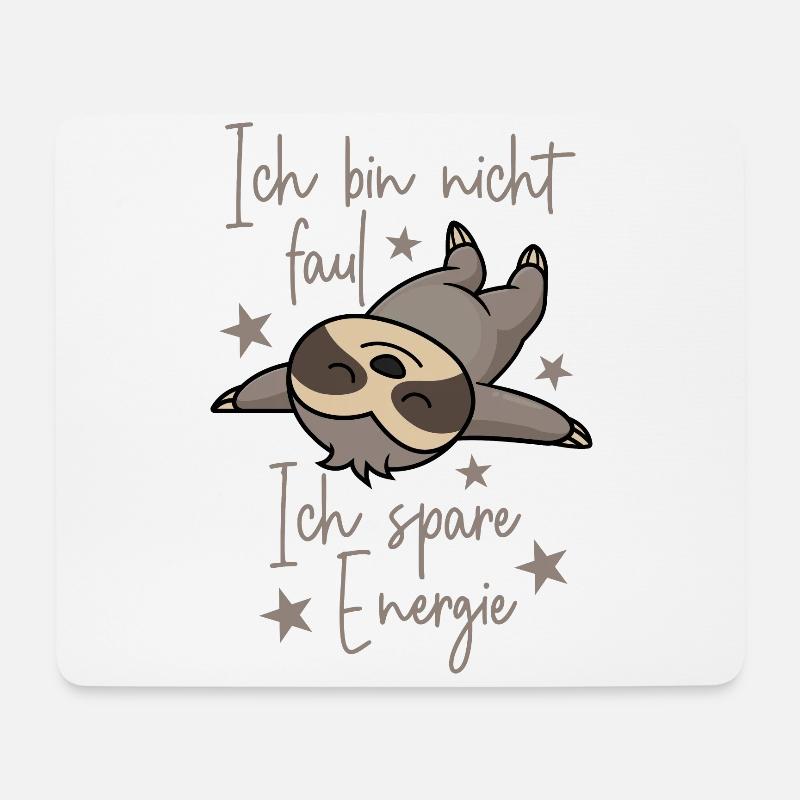 Ich bin nicht faul Ich spare Energie Faultier - Mousepad (Querformat) - Weiß