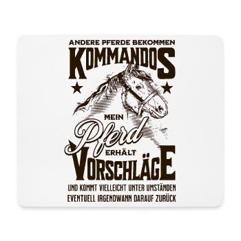 Andere Pferde bekommen Kommandos Pferd Spruch - Mousepad (Querformat) - Weiß - Vorne