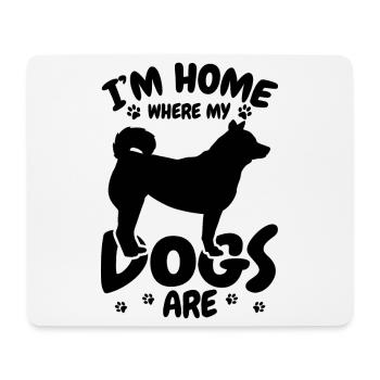 I'm Home Where My Dogs Are - Mousepad (Querformat) - Weiß - Vorne