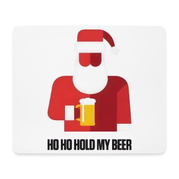 Santa Ho ho hold my Beer saying - Mouse Pad (horizontal) - white - Front