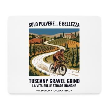 Tuscany Gravel Grind: Vita sulle Strade - Mouse Pad (horizontal) - white - Front