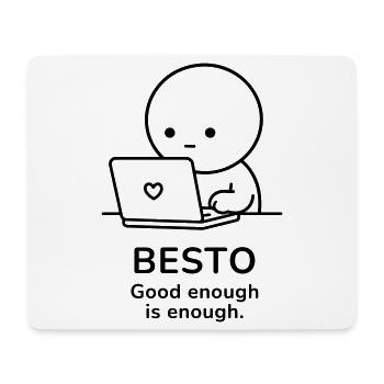 Besto – Assez bien c’est assez | Motivation au travail - Tapis de souris (format paysage) - blanc - Devant