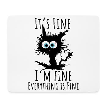 It's Fine Everything Is Fine Cat - Mousepad (Querformat) - Weiß - Vorne