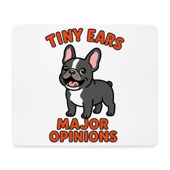 Tiny Ears Wichtige Meinungen Französischer Bulldogge - Mousepad (Querformat) - Weiß - Vorne