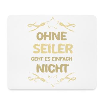 Spruch Seiler - Mousepad (Querformat) - Weiß - Vorne
