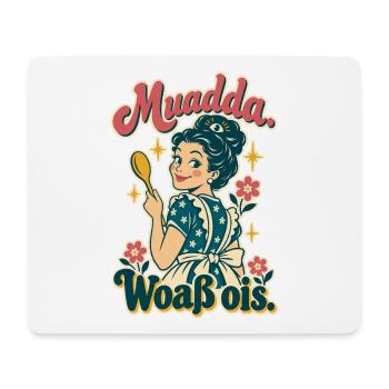 Muadda woaß ois - Mousepad (Querformat) - Weiß - Vorne