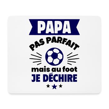 Papa pas parfait, mais au foot je déchire - Tapis de souris (format paysage) - blanc - Devant