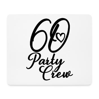 60 Party Crew 60. Geburtstag Party 60 Jahre alt - Mousepad (Querformat) - Weiß - Vorne