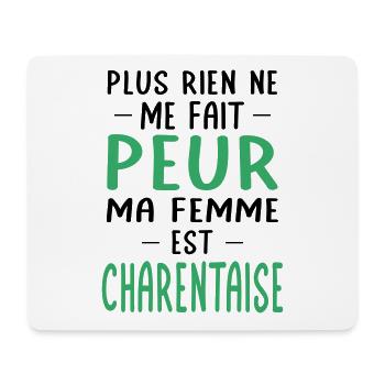 Rien ne me fait peur ma femme est Charentaise - Tapis de souris (format paysage) - blanc - Devant
