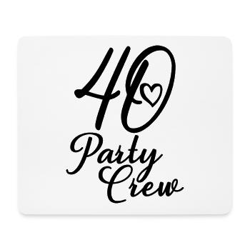 40 Party Crew 40. Geburtstag 40 Jahre alt - Mousepad (Querformat) - Weiß - Vorne