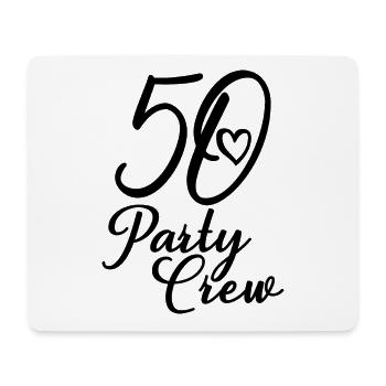 50 Party Crew 50th Birthday Party 50 Years Old - Mouse Pad (horizontal) - white - Front