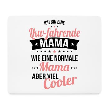 Truck-driving mom like normal mom much cooler - Mouse Pad (horizontal) - white - Front