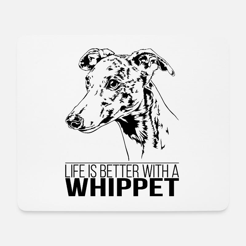 WHIPPET life is better Hundespruch Hunde Wilsigns - Mousepad (Querformat) - Weiß