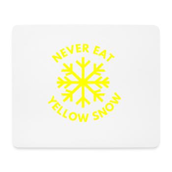 Iss niemals gelben Schnee - Mousepad (Querformat) - Weiß - Vorne