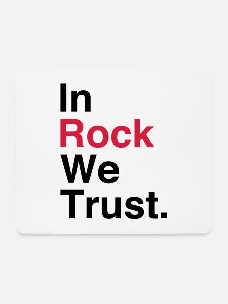 In Rock We Trust. - Mouse Pad (horizontal) - white
