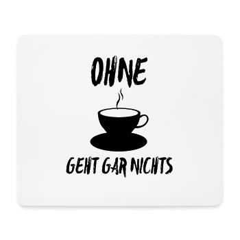 Nothing works without coffee - Mouse Pad (horizontal) - white - Front