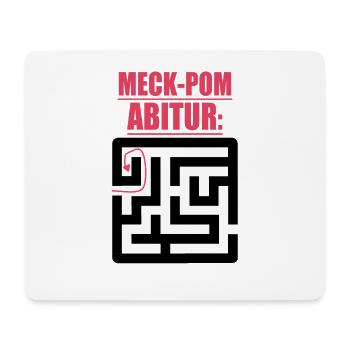 Abitur Abschluss Prüfung Sprüche lustig Meck-Pomm - Mousepad (Querformat) - Weiß - Vorne