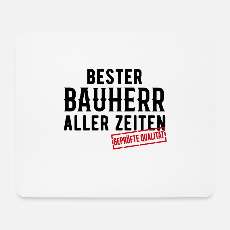 Bauherr Spruch - Mousepad (Querformat) - Weiß