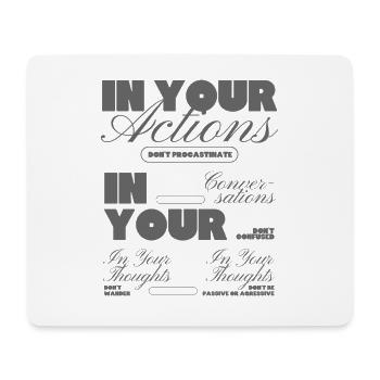 In Your Actions and Thoughts Typo Motif - Mouse Pad (horizontal) - white - Front