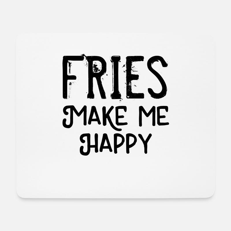 Fries make me happy - Mousepad (Querformat) - Weiß
