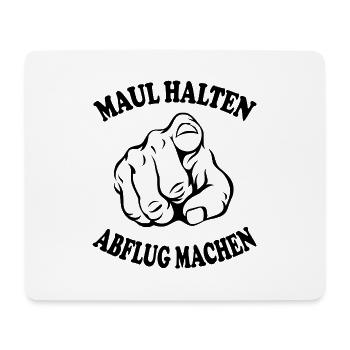 Maul halten Abflug machen Schnauze halten - Mousepad (Querformat) - Weiß - Vorne