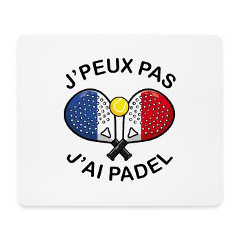 J'peux pas j'ai Padel France Humour Padeliste - Tapis de souris (format paysage) - blanc - Devant