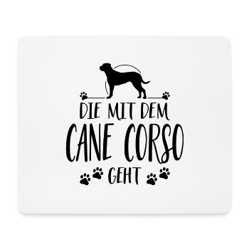 DIE MIT CANE CORSO GEHT Hunde Spruch Wilsigns - Mousepad (Querformat) - Weiß - Vorne