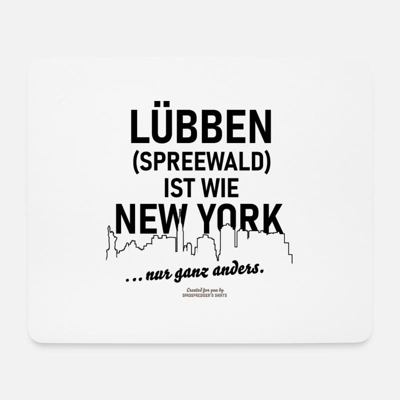 Lübben im Spreewald ist wie New York - Mousepad (Querformat) - Weiß