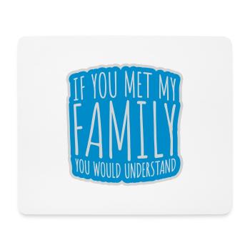 you would understand quote - Mouse Pad (horizontal) - white - Front