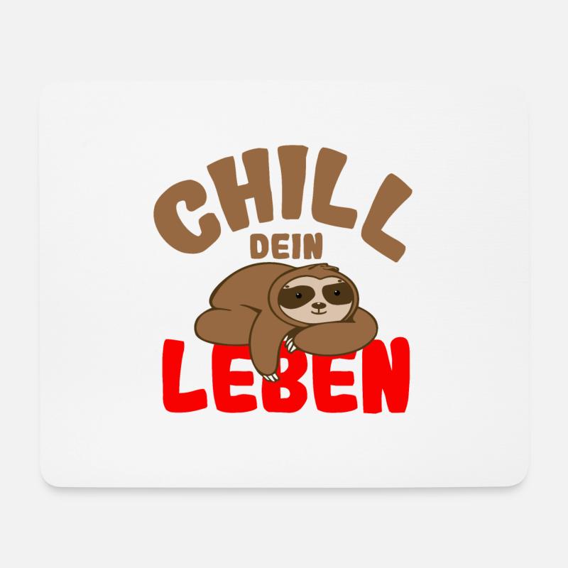 Chill dein Leben - Mousepad (Querformat) - Weiß