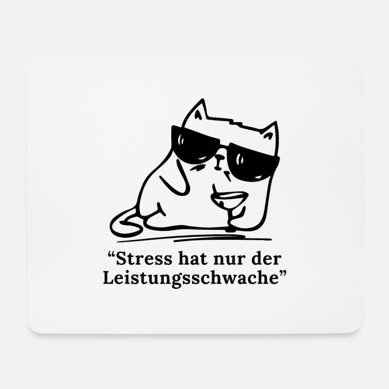 Stress hat nur der Leistungsschwache - Mousepad (Querformat) - Weiß