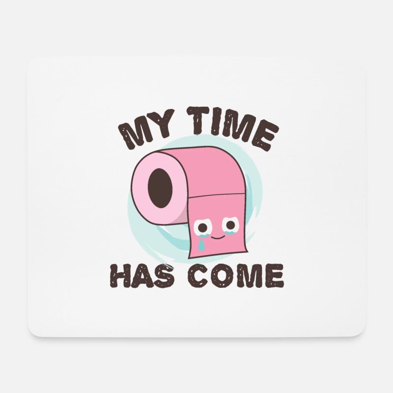 Toilettenpapier "Meine Zeit ist gekommen", lustiger WC-Witz - Mousepad (Querformat) - Weiß