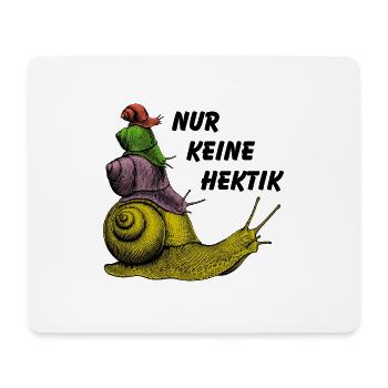 Keine Hektik Schnecken übereinander und Spruch - Mousepad (Querformat) - Weiß - Vorne