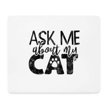 ask me about my cat - Funny cat sayings - Mouse Pad (horizontal) - white - Front