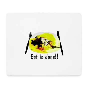 Eat is done!! (gelb) - Mousepad (Querformat) - Weiß - Vorne