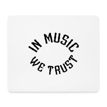 In Music we trust - Mouse Pad (horizontal) - white - Front