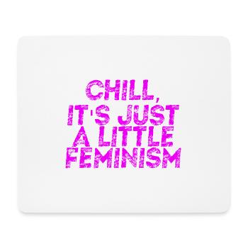 Feminismus Geschenkidee feministisch Chill - Mousepad (Querformat) - Weiß - Vorne